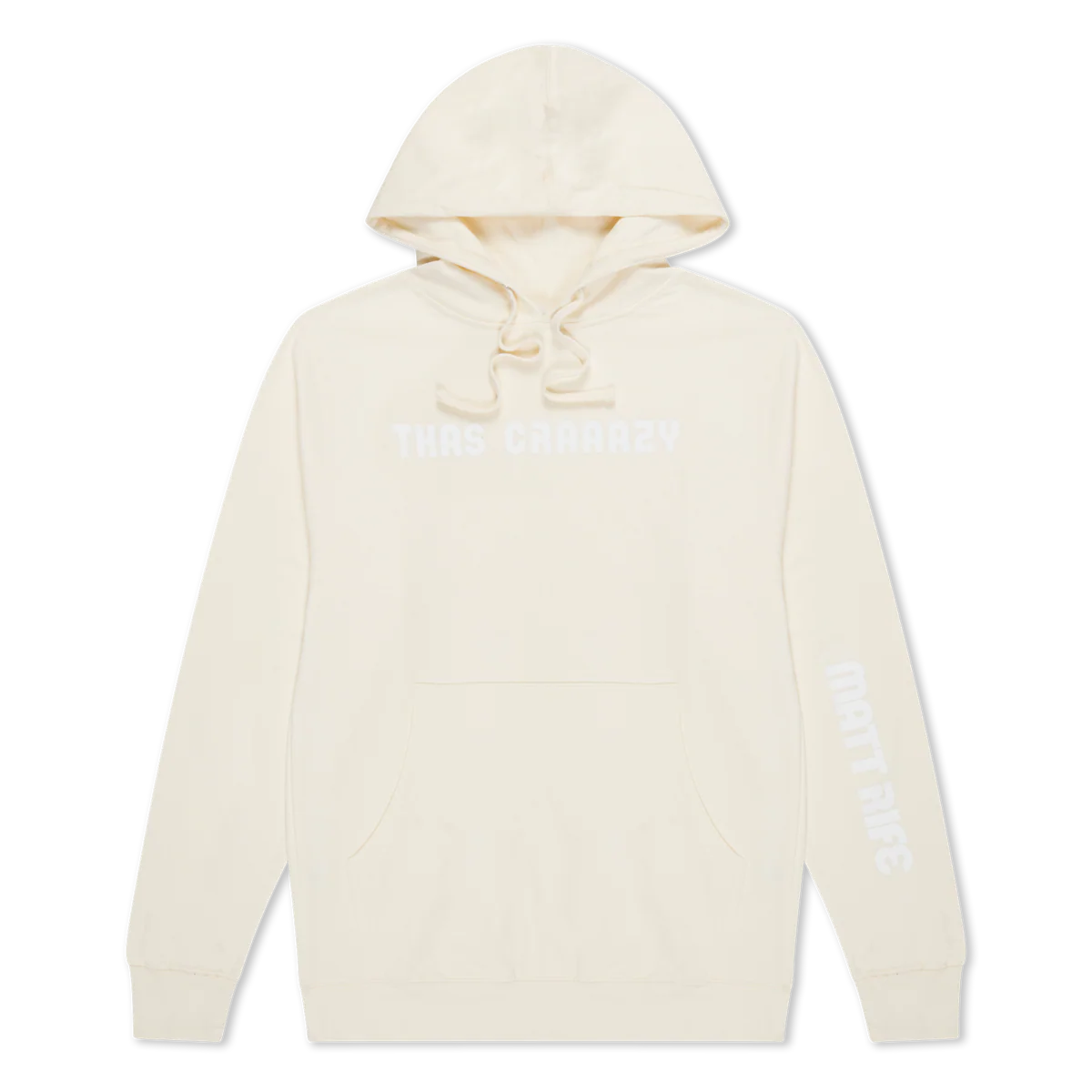 Thas Craaazy Hoodie